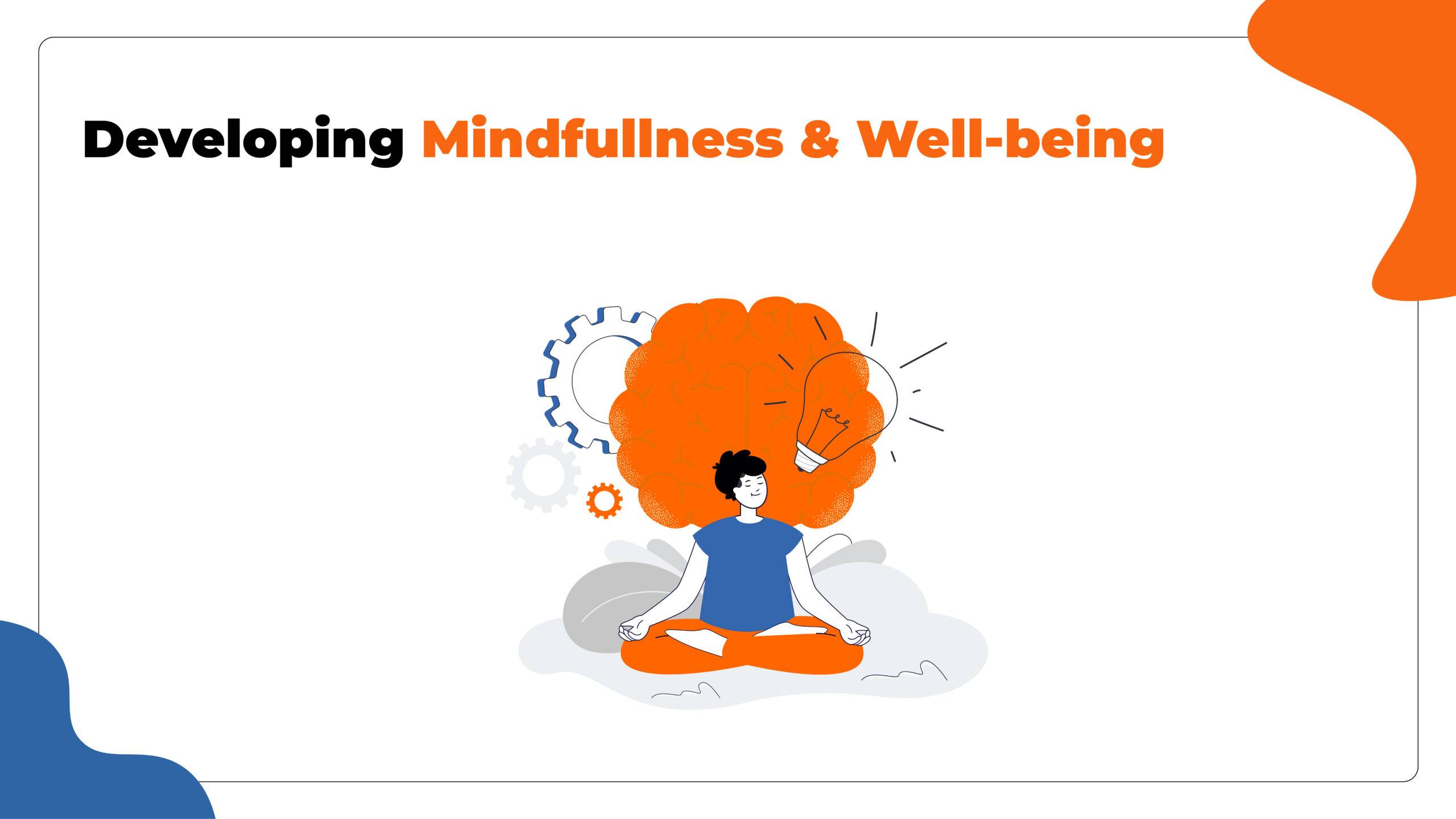 Developing Mindfullness & Well-being